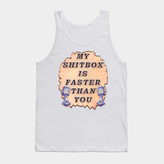 My Shitbox is Faster Than Your Tank Top by Kacpi-Design